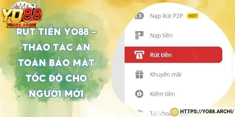 Rút tiền YO88 được hiểu như thế nào?